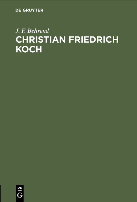 Christian Friedrich Koch - J. F. Behrend
