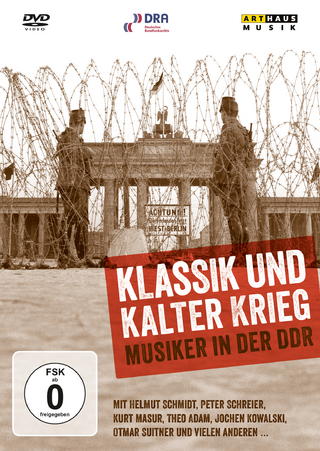 Klassik und Kalter Krieg - Musiker in der DDR, 1 DVD