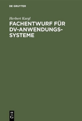 Fachentwurf für DV-Anwendungssysteme - Herbert Kargl