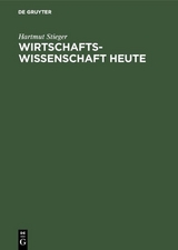 Wirtschaftswissenschaft heute - Hartmut Stieger