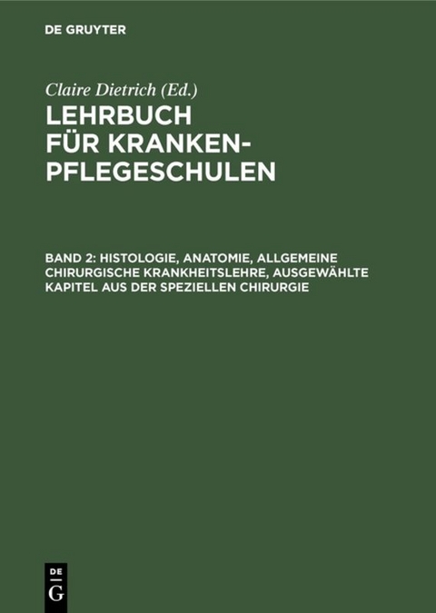 Histologie, Anatomie, allgemeine chirurgische Krankheitslehre, ausgew&auml;hlte Kapitel aus der speziellen Chirurgie