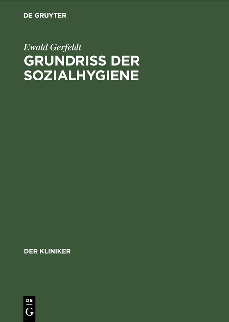 Grundriss der Sozialhygiene - Ewald Gerfeldt