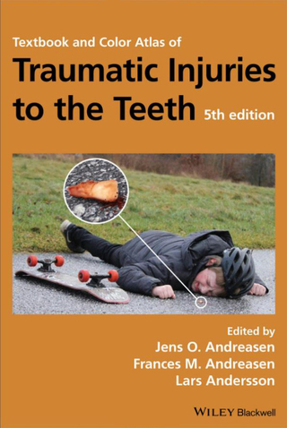 Textbook and Color Atlas of Traumatic Injuries to the Teeth