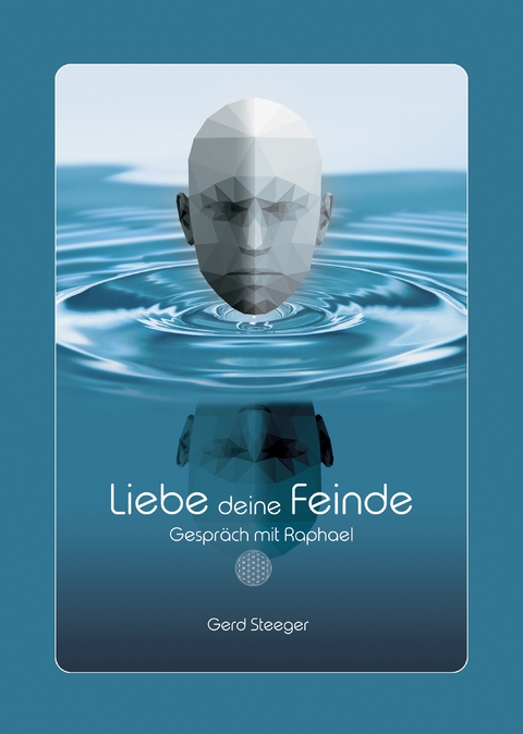 Liebe deine Feinde - Gerd Steeger