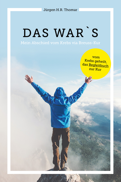 Das war&acute;s - H.R. J&uuml;rgen Thomar