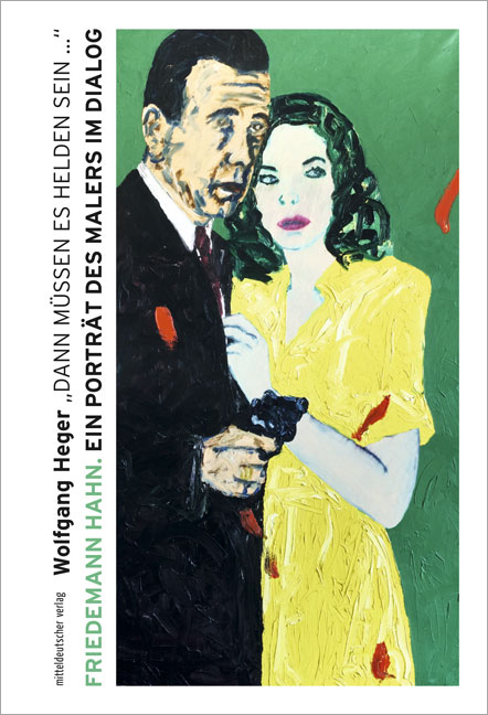 &raquo;Dann m&uuml;ssen es Helden sein &hellip;&laquo; - Wolfgang Heger