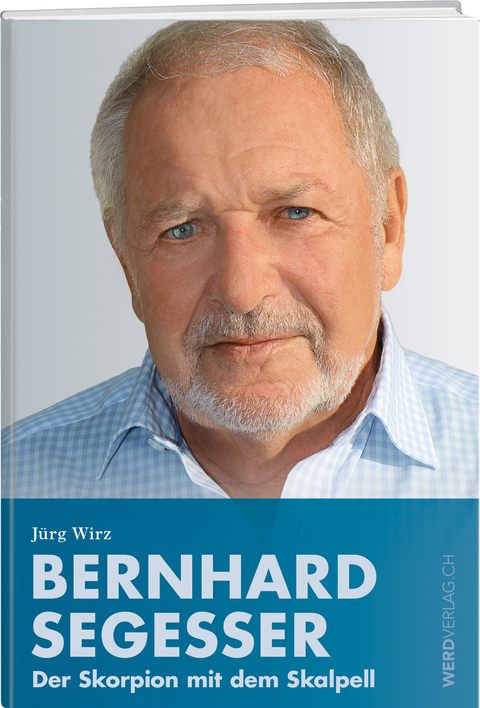 Bernhard Segesser - J&uuml;rg Wirz