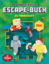 Das inoffizielle Escape-Buch zu Minecraft - Oliver Bieber