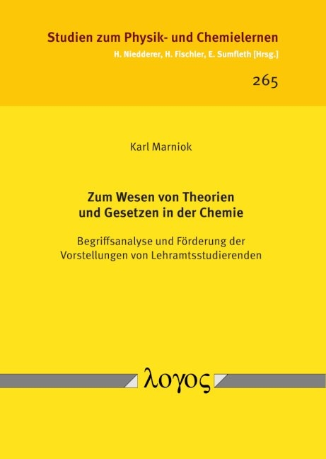 Zum Wesen von Theorien und Gesetzen in der Chemie - Karl Marniok