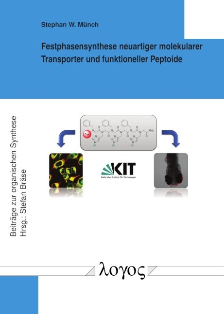 Festphasensynthese neuartiger molekularer Transporter und funktioneller Peptoide - Stephan W. M&uuml;nch