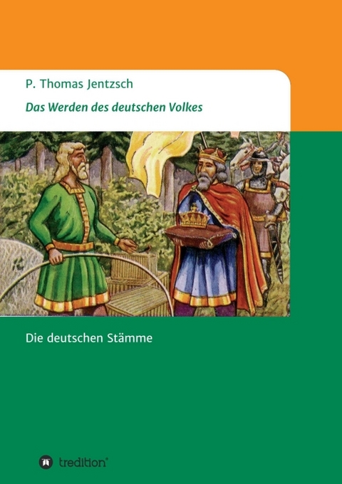 Das Werden des deutschen Volkes - P. Thomas Jentzsch