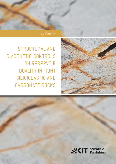 Structural and diagenetic controls on reservoir quality in tight siliciclastic and carbonate rocks - Ivy Becker
