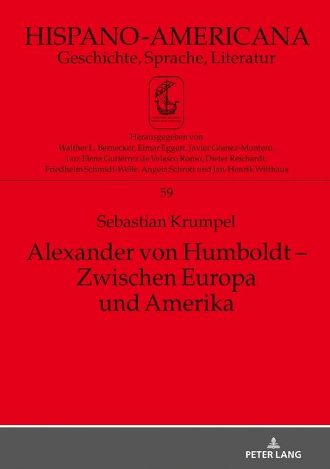 Alexander von Humboldt &ndash; Zwischen Europa und Amerika - Sebastian Krumpel