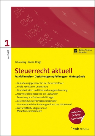 NWB Steuerrecht aktuell. Hintergründe - Praxishinweise - Gestaltungen / Steuerrecht aktuell 1/2019