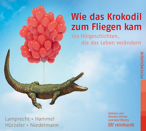 Wie das Krokodil zum Fliegen kam (H&ouml;rbuch) - Katharina Lamprecht, Stefan Hammel, Adrian H&uuml;rzeler, Martin Niedermann