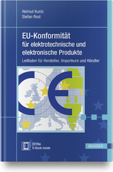 EU-Konformit&auml;t f&uuml;r elektrotechnische und elektronische Produkte - Helmut Kuntz, Stefan Rost
