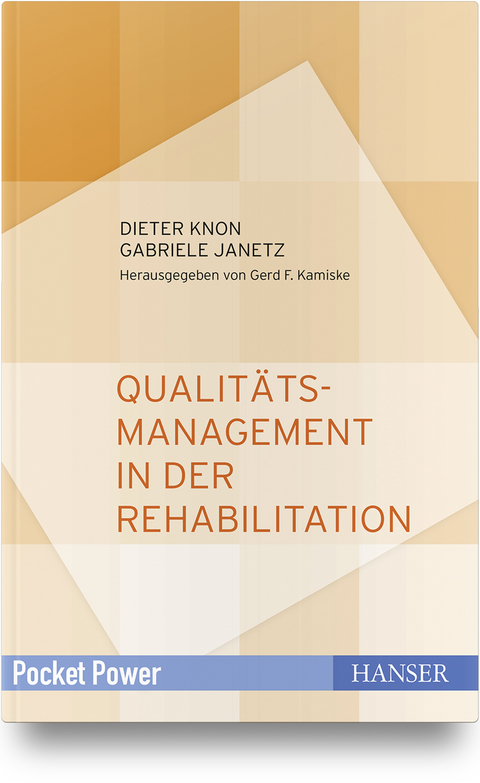 Qualit&auml;tsmanagement in der Rehabilitation - Dieter Knon, Gabriele Janetz