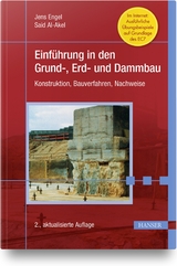 Einführung in den Grund-, Erd- und Dammbau - Jens Engel, Said Al-Akel