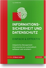 Informationssicherheit und Datenschutz – einfach & effektiv - Inge Hanschke