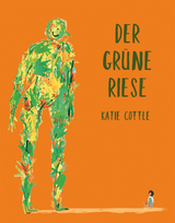 Der gr&uuml;ne Riese - Katie Cottle