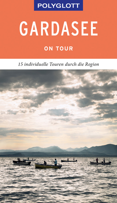 POLYGLOTT on tour Reiseführer Gardasee - Heide-Ilka Weber