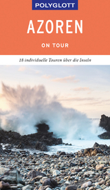 POLYGLOTT on tour Reisef&uuml;hrer Azoren - Susanne Lipps-Breda