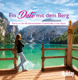 HOLIDAY Reisebuch: Ein Date mit dem Berg - Lea Hajner
