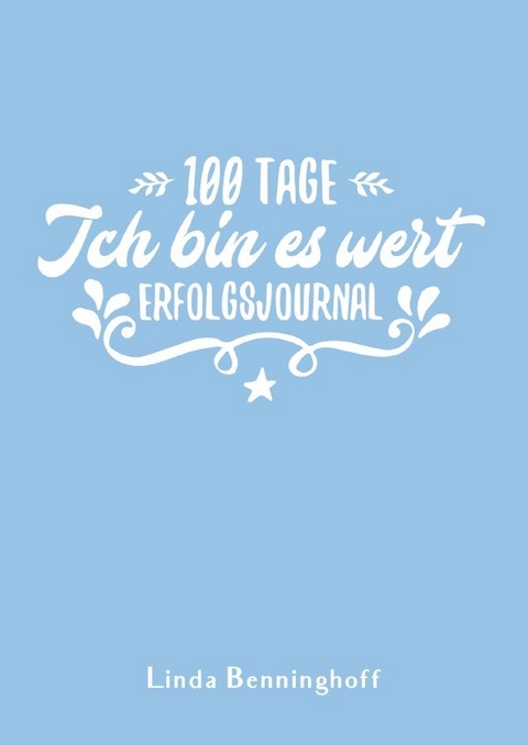 100 Tage - Ich bin es wert (blau) - Linda Benninghoff