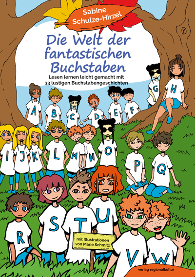 Die Welt der fantastischen Buchstaben - Sabine Schulze-Hirzel