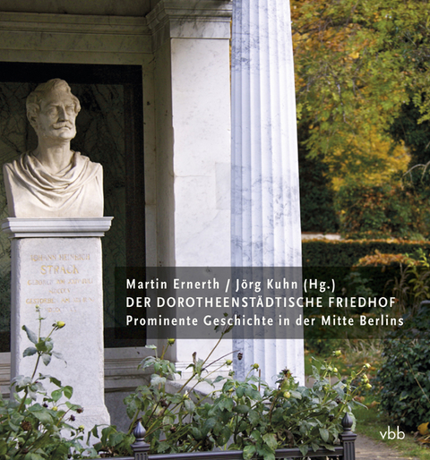 Der Dorotheenst&auml;dtische Friedhof - 