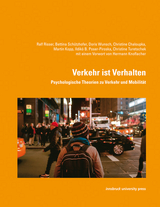 Verkehr ist Verhalten - Ralf Risser, Bettina Sch&uuml;tzhofer, Doris Wunsch, Christine Chaloupka, Martin Kopp, Ildik&oacute; B. Poser-Piroska, Christine Turetschek