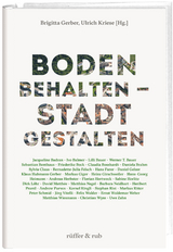Boden behalten &ndash; Stadt gestalten - 