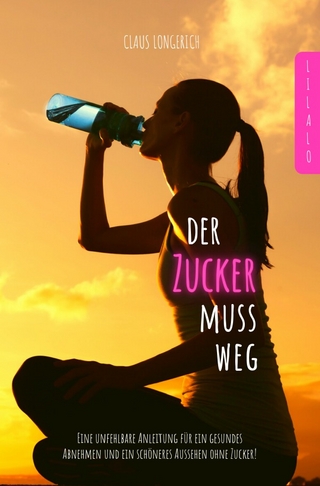 Der Zucker muss weg!