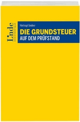 Die Grundsteuer auf dem Pr&uuml;fstand - Verena H&ouml;rtnagl-Seidner
