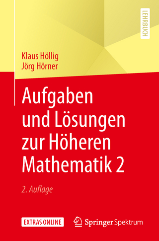 Aufgaben und Lösungen zur Höheren Mathematik 2