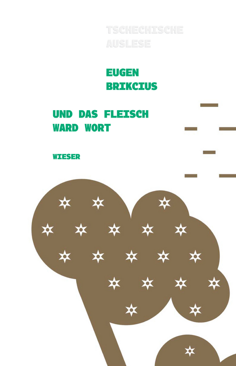 Und das Fleisch ward Wort - Eugen Brikcius