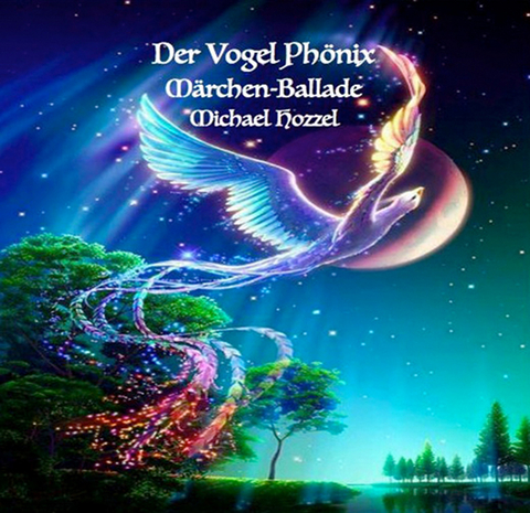 Der Vogel Ph&ouml;nix - Michael Hozzel