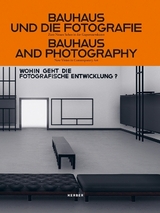 Bauhaus und die Fotografie - 
