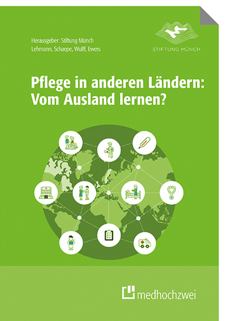 Pflege in anderen Ländern: Vom Ausland lernen?