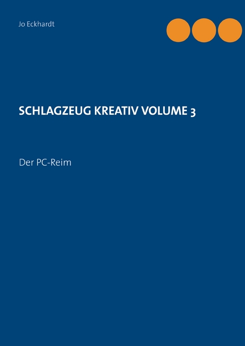 Schlagzeug kreativ Volume 3 - Jo Eckhardt