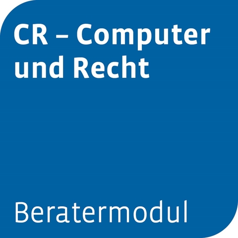 Beratermodul Computer und Recht - CR