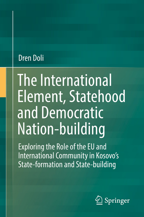The International Element, Statehood and Democratic Nation-building - Dren Doli