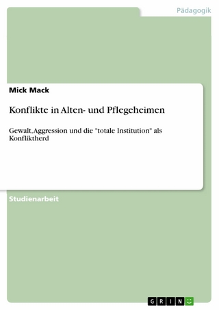 Konflikte in Alten- und Pflegeheimen