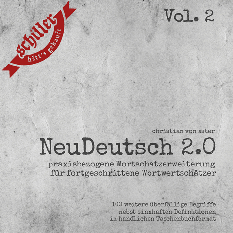 NeuDeutsch 2.0 &ndash; Vol. 2 - Christian von Aster
