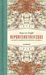 Reporterstreifz&uuml;ge - Hugo von Kupffer