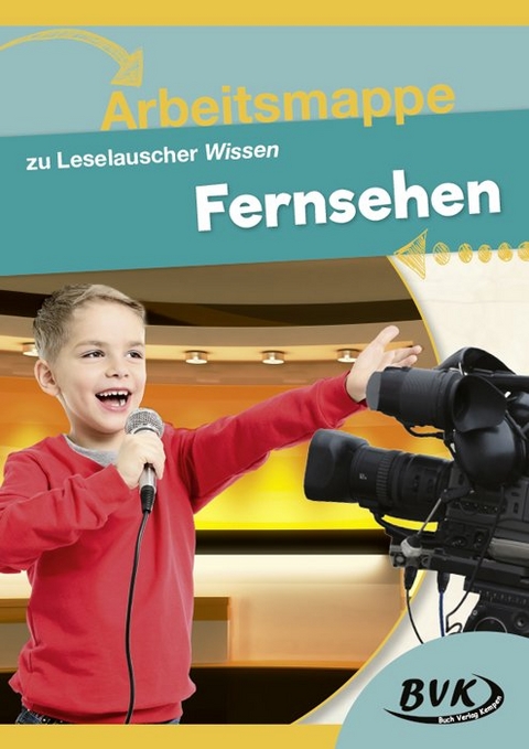 Arbeitsmappe zu Leselauscher Wissen Fernsehen -  BVK