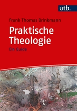 Praktische Theologie - Frank Thomas Brinkmann