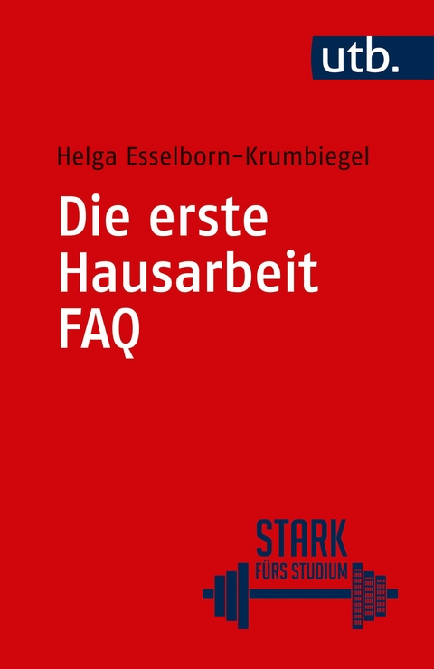Die erste Hausarbeit - FAQ - Helga Esselborn-Krumbiegel