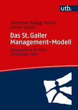 Das St. Galler Management-Modell - Johannes R&uuml;egg-St&uuml;rm, Simon Grand