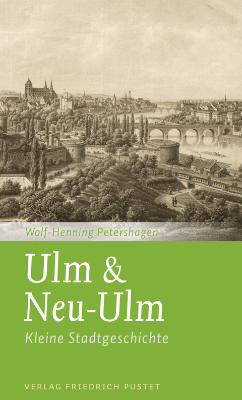 Ulm & Neu-Ulm - Wolf-Henning Petershagen